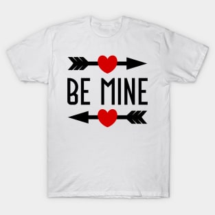 Be Mine Valentine's Day Gift T-Shirt